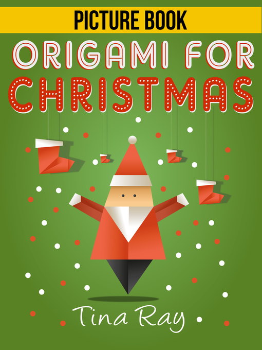 Title details for Origami For Christmas by Tina Ray - Available